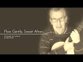 Flow Gently, Sweet Afton | classical guitar