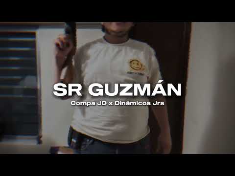 Sr Guzmán - Compa JD x Dinámicos Jrs