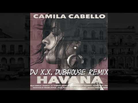 Camila vs Orishas-dj x.x._Cuba del Havana(dj x.x. dubhouse remix)