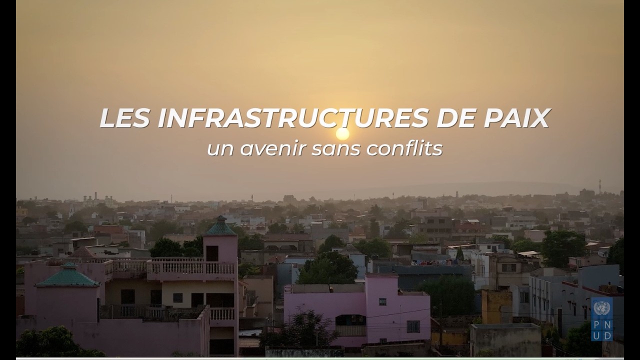 Les infrastructures de paix : un avenir sans conflits