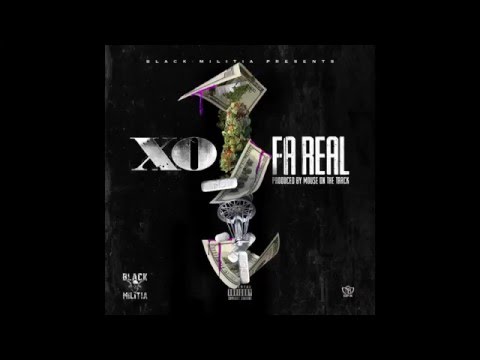 XO - Fa Real (Produced by Mouse On Tha Track)