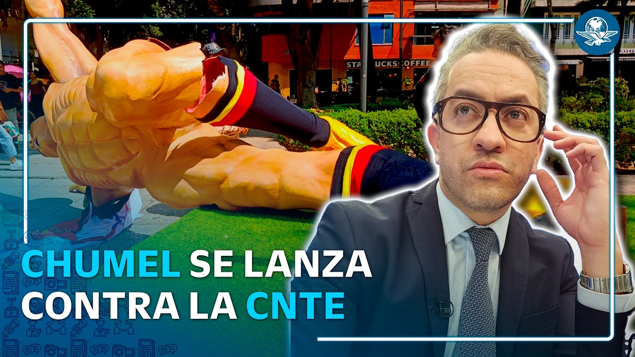Chumel Torres lanza crítica a la CNTE por derribar esculturas en Reforma