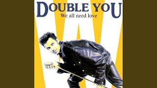 We All Need Love (Extended Mix)