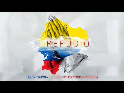 Landy Garcia - Mi Refugio - ( Lyric Video )  Prod Myztiko & Bonilla