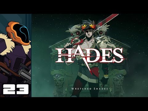 Let's Play Hades - PC Gameplay Part 23 - Row, Row, Row Your Sword...