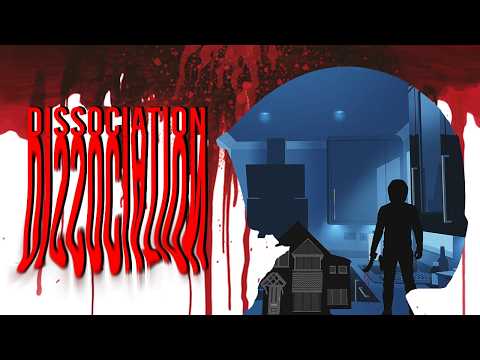 Dissociation (Teaser)