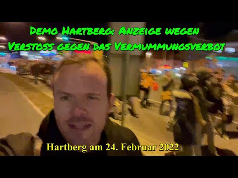 ANZEIGE WEGEN VERMUMMUNGSVERBOT bei der DEMO in HARTBERG am 24. Februar 2022 🙈🙈🙈