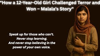 This 12-Year-Old Girl Faced Death for Speaking the Truth – The Malala Yousafzai Story