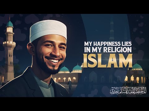 My Happiness Lies in My Religion, #islam