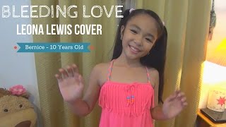 Bleeding Love (Leona Lewis cover) by 10 Year Old Bernice