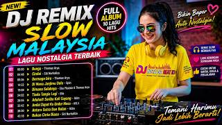 Download lagu DJ Remix Slow Malaysia Terbaik 🎧 Bunga, Cindai, Dermaga Biru & Di Mana Janjimu Dulu mp3