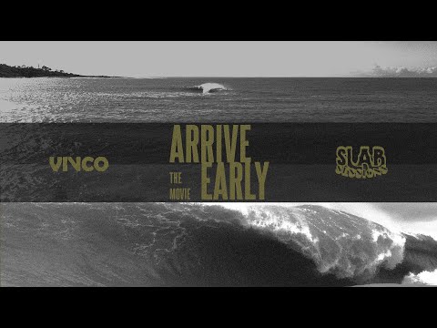 ARRIVE EARLY - THE MOVIE // SlabSessions Bodyboarding