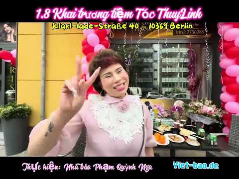 MỪNG KHAI TRƯƠNG TIỆM TÓC THUYLINH TẠI BERLIN 1.8