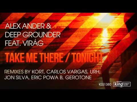 Alex Ander & Deep Grounder feat Virág -  Take Me There (Kort Remix)
