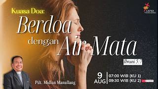 Download lagu Sunday Sermon August 09, 2026 - The Power of Prayer: Praying with Tears - Rev. Midian Manullang mp3