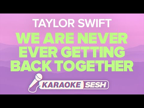 Taylor Swift - We Are Never Ever Getting Back Together (Karaoke)