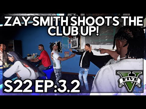Episode 3.2: Zay Smith Shoots The Club Up! | GTA RP | Grizzley World Whitelist