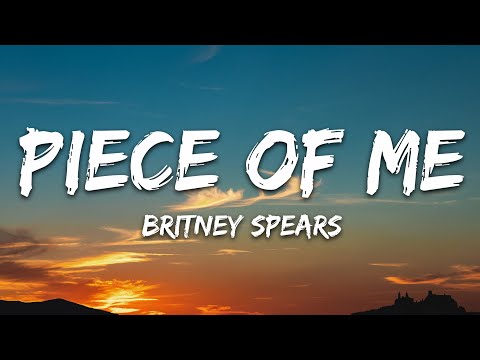 Britney Spears - Piece of Me (Lyrics)