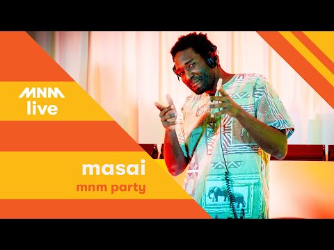 MNM Party - Masai