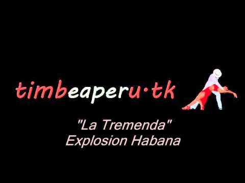 La Tremenda - Explosion Habana
