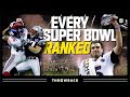 Ranking Every Super Bowl From WORST to BEST!