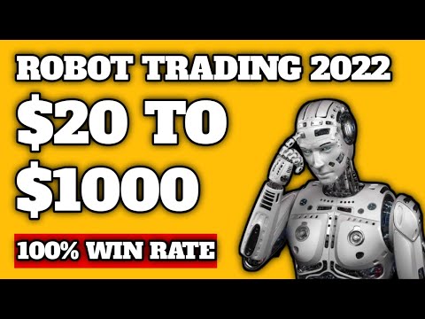 Best Trading Robot 2022 In Binary Option - $20 to $1000 - 100% Win Rate