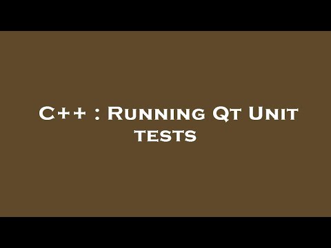 C++ : Running Qt Unit tests
