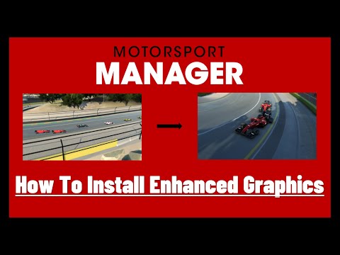 Motorsport Manager - How To Install The Enhanced Graphics Mod