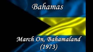 Bahamas - National Anthem, Music and Lyrics -  March On, Bahamaland