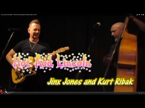 Jinx Jones and Kurt Ribak - Hot.Rod.Lincoln (partial) at Armando's, May 12, 2012