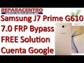 Samsung J7 Prime G610 7 0 FRP Bypass Solución CON PC Cuenta Google