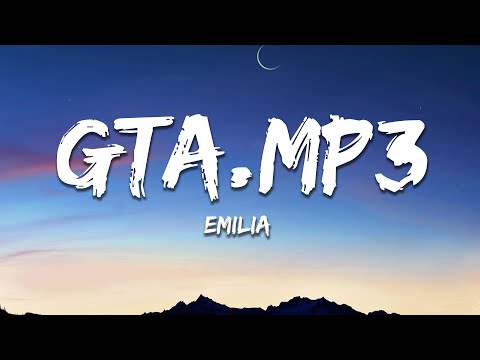 Emilia - GTA.mp3 (Letra/Lyrics)