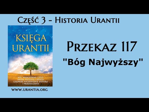 p117 - Bóg Najwyższy (Księga Urantii - Audiobook)
