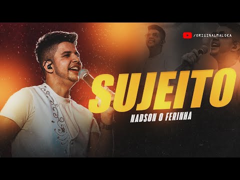 SUJEITO - Nadson O Ferinha