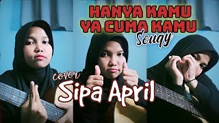 Download lagu Hanya Kamu Ya Cuma Kamu - Souqy|Sipa April (lyric video) mp3 Download lagu Hanya Kamu Ya Cuma Kamu - Souqy|Sipa April (lyric video) mp3