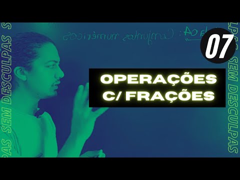 AULÃO - OPERAÇÕES COM FRAÇÕES PARA CONCURSOS