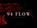94 Flow Slowed Version