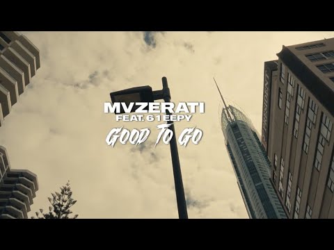 MVZERATI - GOOD TO GO FT 61eepy (Official Music Video)
