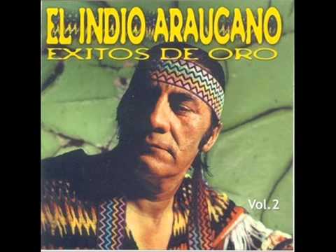 EL INDIO ARAUCANO - RECUERDOS DE YPACARAI
