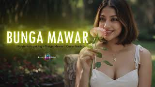 Download lagu Bunga Mawar - Novia Kolopaking | Cover Nada mp3