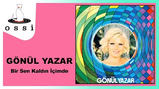 Gönül Yazar / Bir Sen Kaldın İçimde