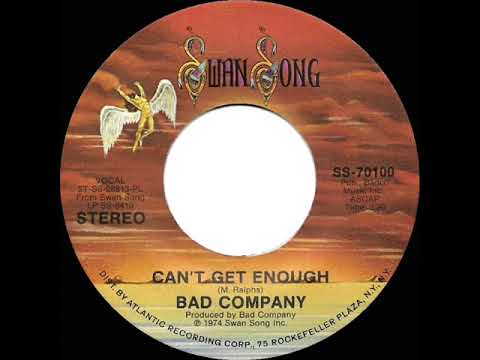 1974 HITS ARCHIVE: Can’t Get Enough - Bad Company (a #1 record--stereo 45 single version)