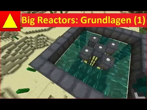 Big Reactors Grundlagen FTB Tutorial AKW Atomkraft mal anders