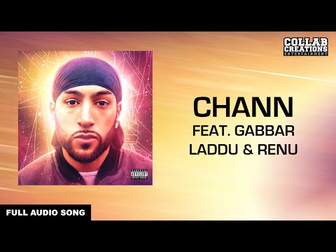Manni Sandhu, Gabbar Laddu & Renu | Chann (Full Audio Song) Latest Punjabi Songs 2016