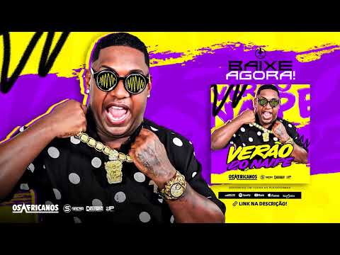 OS AFRICANOS - VERÃO DO NAIPE