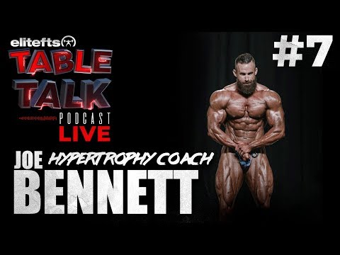 elitefts Table Talk Podcast #7 - Joe Bennett (Hypertrophy Coach) | elitefts.com