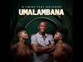 Q Twins Umalambane Feat Gatsheni