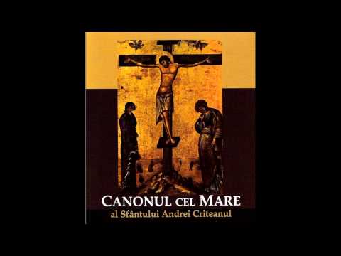 Canonul cel Mare al Sfantului Andrei Criteanul - MANASTIREA RADU VODA BUCURESTI 2014 - INTEGRAL