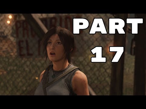 SHADOW OF THE TOMB RAIDER Walkthrough Gameplay Part 17 - EarthQuake  (PC 2K Ultra)