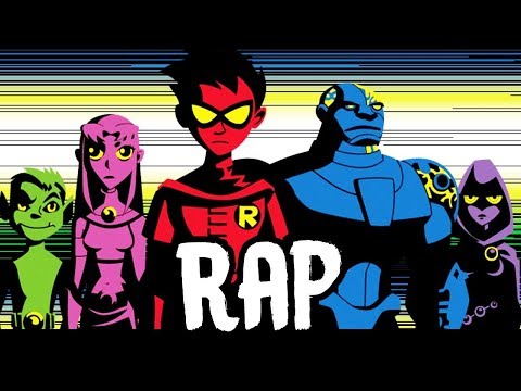 TEEN TITANS RAP | RUSTAGE ft The Titans